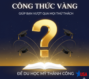 Công thức vàng để du học Mỹ thành công