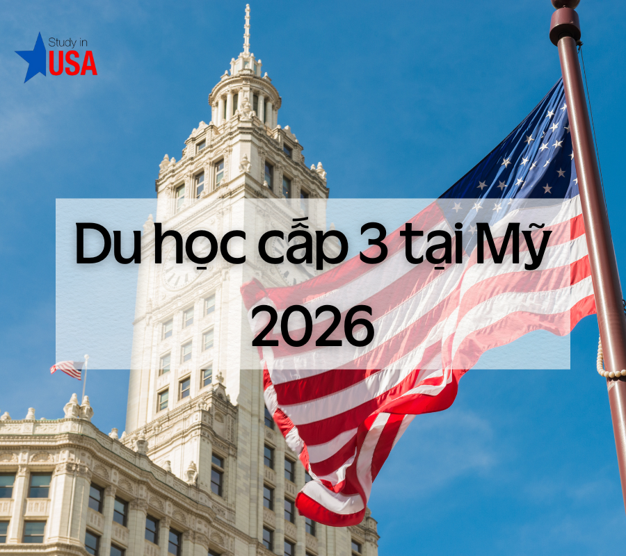 Du học cấp 3 tại Mỹ 2026