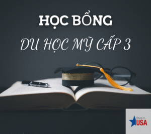 Học bổng du học Mỹ cấp 3