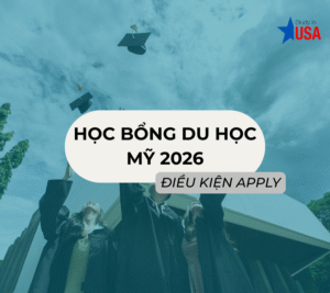 Điều Kiện Apply Học Bổng Mỹ 2026