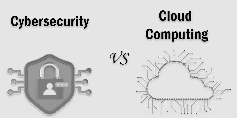 So sánh: Cybersecurity vs Cloud Computing